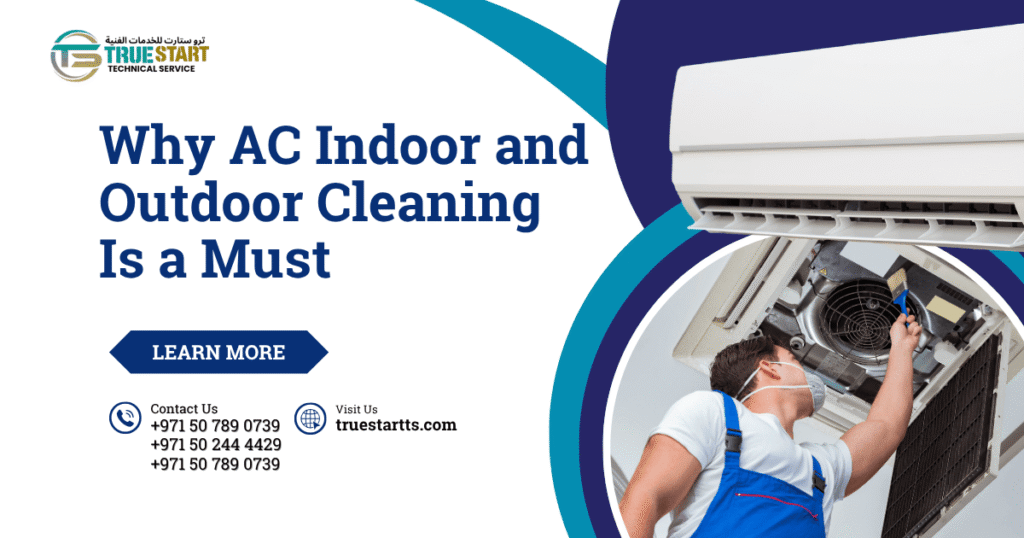 Breathe Fresh in Dubai: Why AC Indoor and Outdoor Cleaning Is a Must